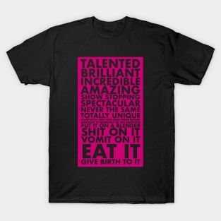 Talented, Brilliant T-Shirt